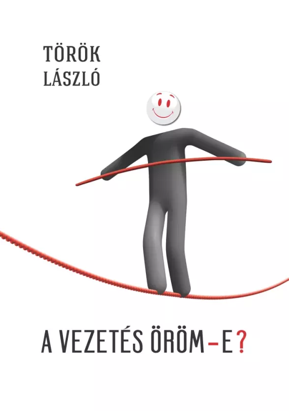 A vezetés öröm-e?