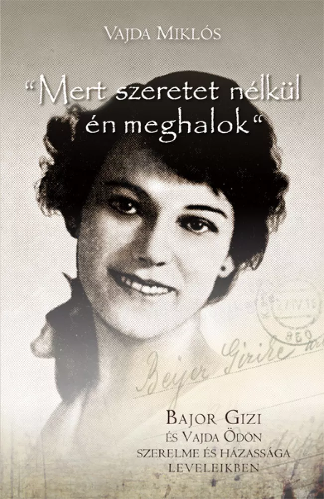 "Mert szeretet nélkül én meghalok" borító