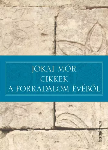 Cikkek a forradalom évéből borító