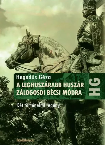 A leghuszárabb huszár, Zálogosdi bécsi módra borító