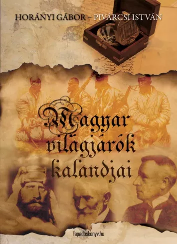 Magyar világjárók kalandjai