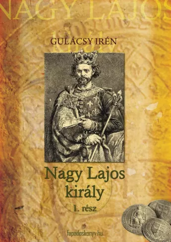 Nagy Lajos király I. kötet borító