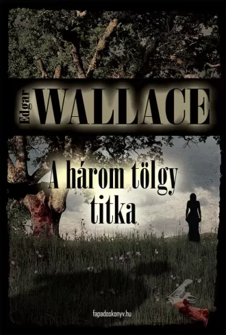 A három tölgy titka