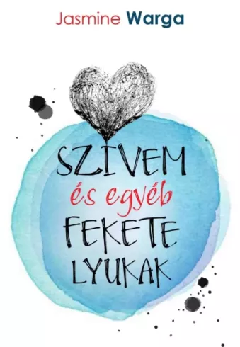 Szívem és egyéb fekete lyukak borító