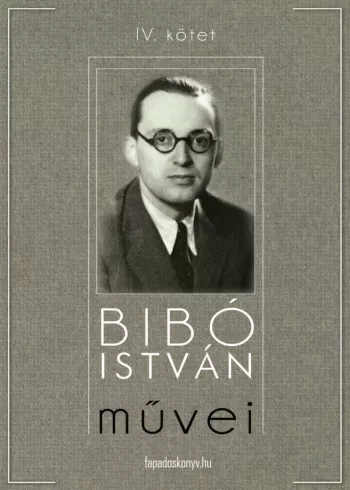 Bibó István muvei IV. kötet