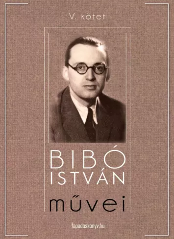 Bibó István mûvei V. kötet