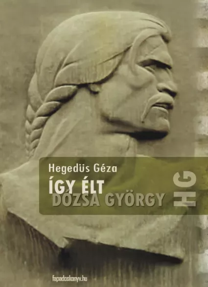 Így élt Dózsa György