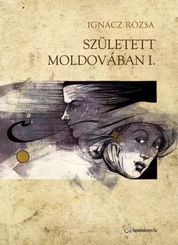 Született Moldovában I. rész borító