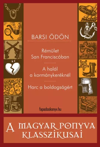 Rémület San Franciscóban - A halál a kormánykeréknél - Harc a boldogságért borító