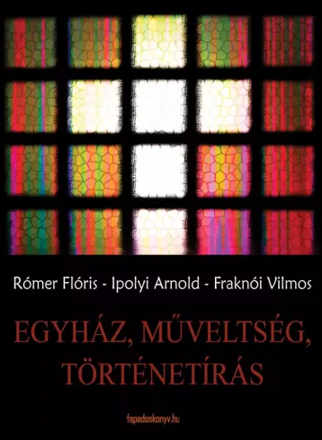 Egyház, műveltség, történetírás borító