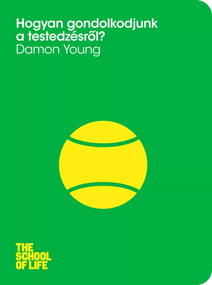 Hogyan gondolkodjunk a testedzésről? borító