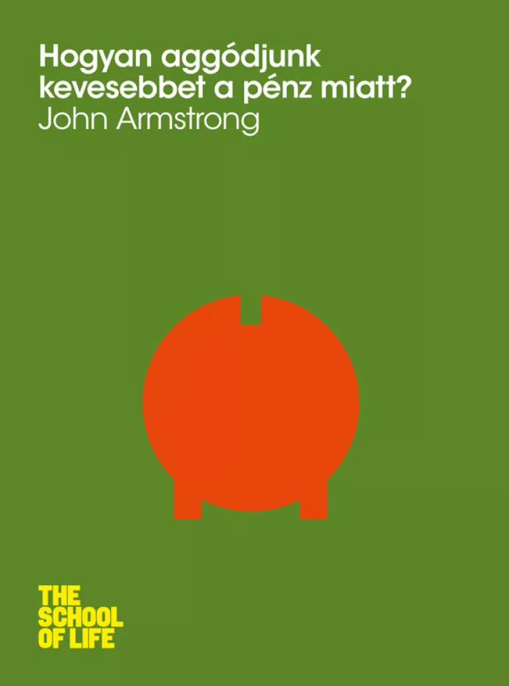 Hogyan aggódjunk kevesebbet a pénz miatt? borító