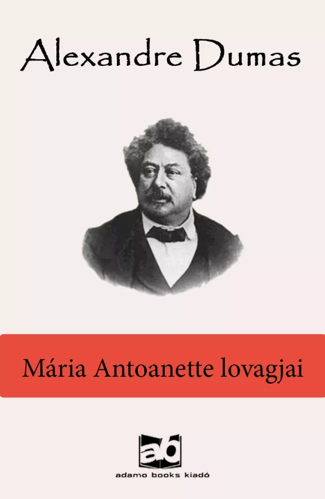 Mária Antoanette lovagjai borító
