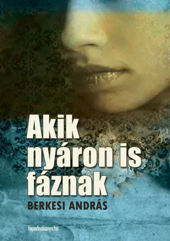Akik nyáron is fáznak
