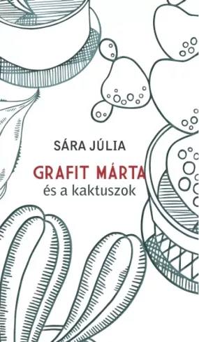 Grafit Márta és a kaktuszok borító