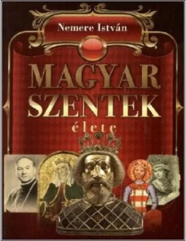 Magyar ?szentek élete