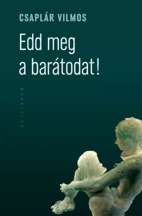 Edd meg a barátodat