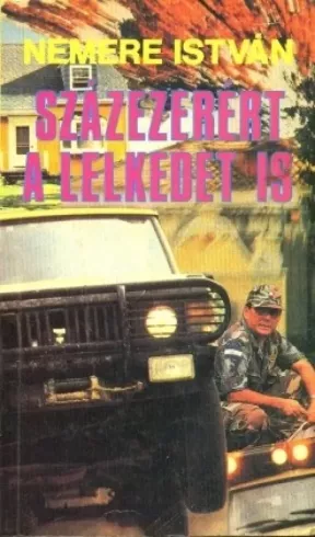 Százezerért a lelkedet is