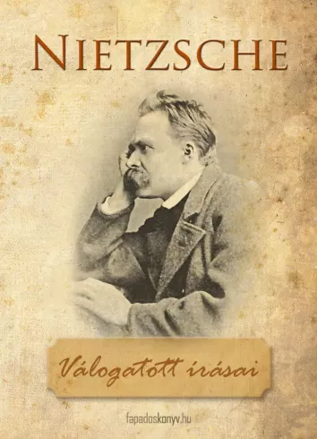 Friedrich Nietzsche válogatott írásai borító