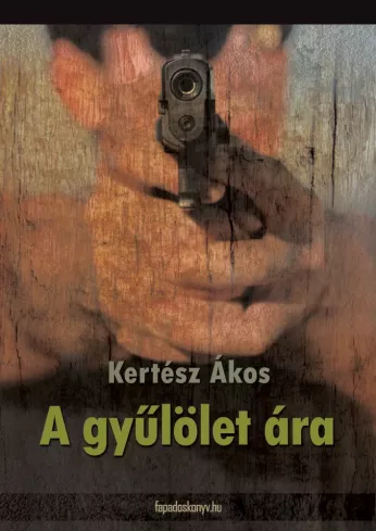 A gyűlölet ára