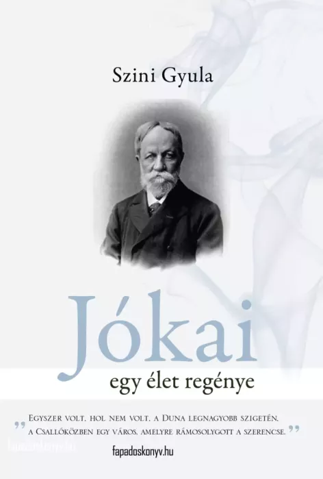 Jókai - Egy élet regénye