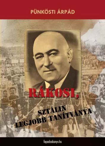 Rákosi, Sztálin legjobb tanítványa borító