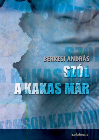 Szól a kakas már borító