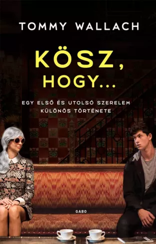 Kösz, hogy… borító