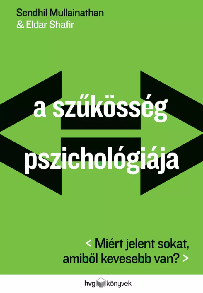 A szűkösség pszichológiája borító
