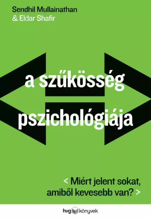 A szűkösség pszichológiája borító