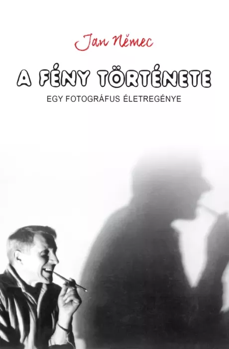 A fény története - egy fotográfus életregénye borító