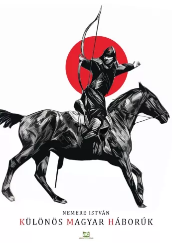 Különös magyar háborúk