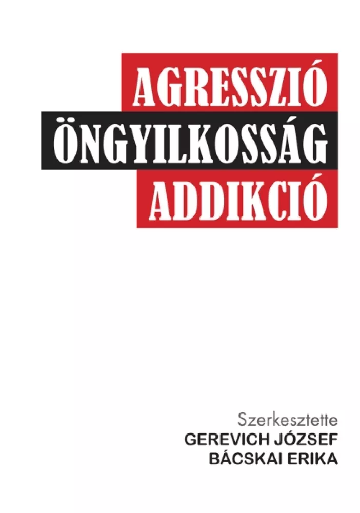 Agresszió, öngyilkosság, addikció borító