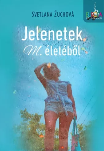 Jelenetek M. életéből borító