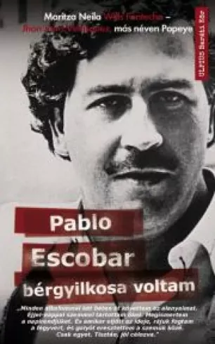 Pablo Escobar bérgyilkosa voltam borító