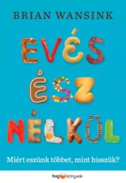 Evés ész nélkül