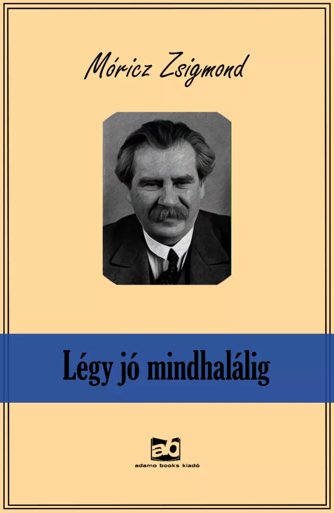 Légy jó mindhalálig borító