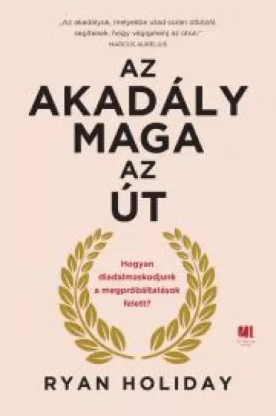 Az akadály maga az út