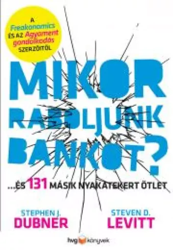 Mikor raboljunk bankot? borító
