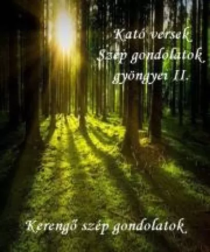 Kató versek - Szép gondolatok gyöngyei II. borító