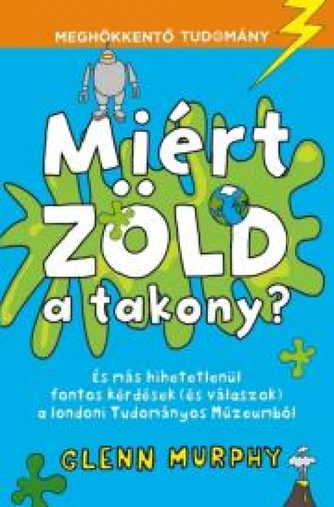 Miért zöld a takony? borító