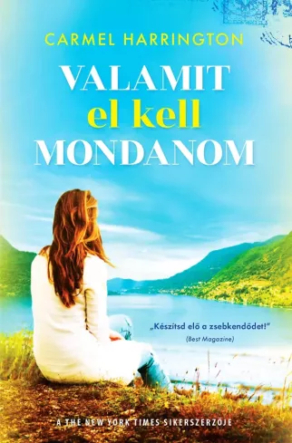 Valamit el kell mondanom
