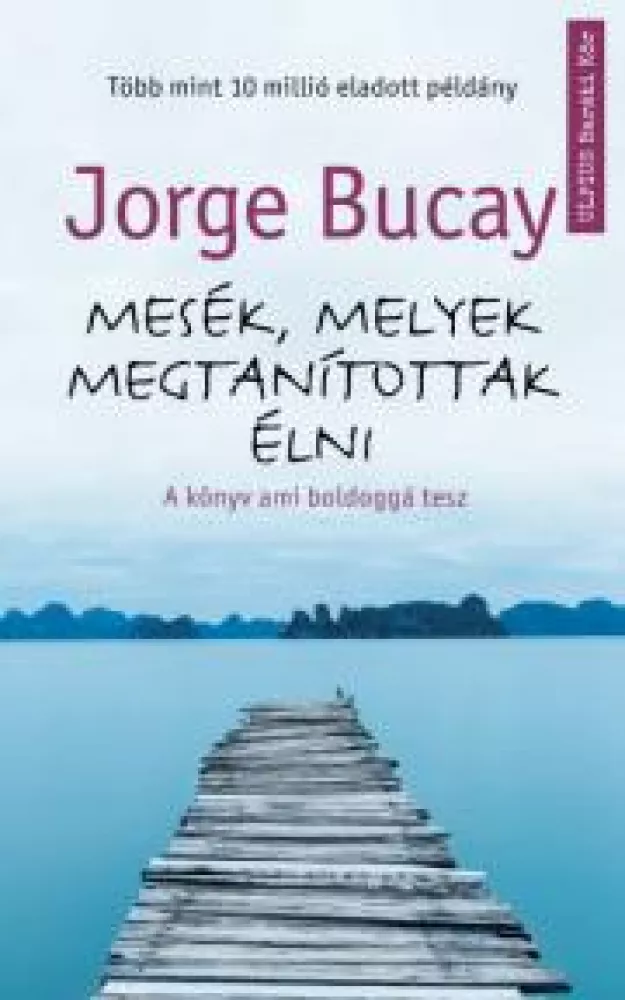 Mesék, melyek megtanítottak élni borító