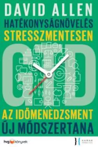 Hatékonyságnövelés stresszmentesen - GTD