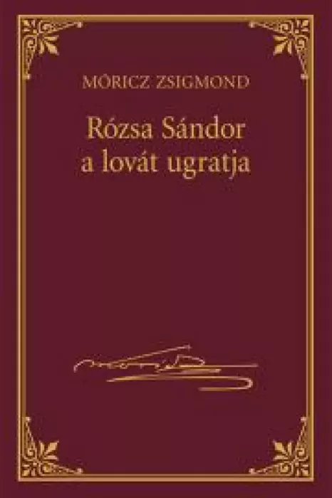 Rózsa Sándor a lovát ugratja