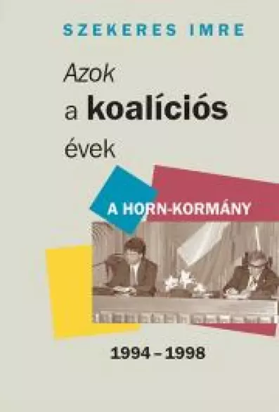 Azok a koalíciós évek borító