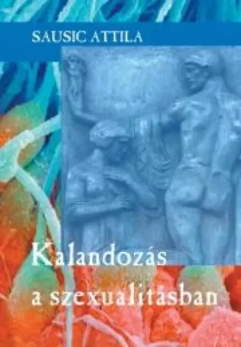 Kalandozás a szexualitásban borító