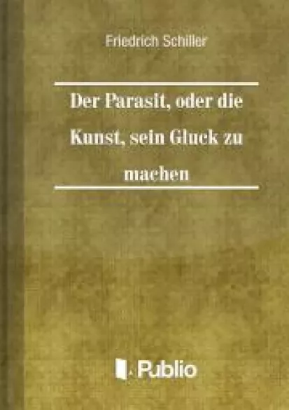 Der Parasit, oder die Kunst, sein Glueck zu machen borító