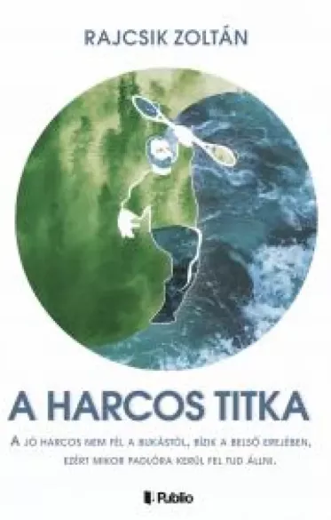 A harcos titka