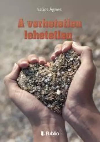 A verhetetlen lehetetlen borító